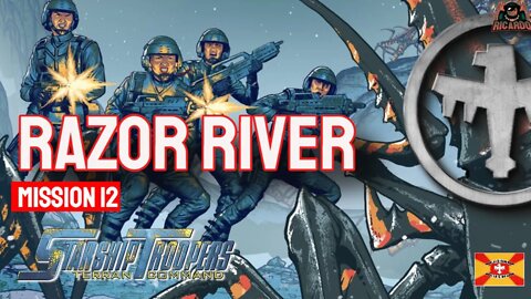 Razor River Mission 12 // Starship Troopers Terran Command
