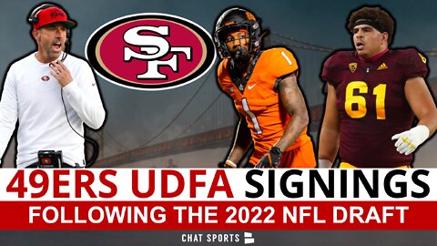 49ers Make Under The Radar Signing Following 2022 NFL Draft! See Which UDFA's The 49ers Signed