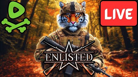 LIVE Replay - Enlisted...But I Fight Those Zombies!