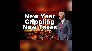 New Year bring crippling new taxes to Americans.