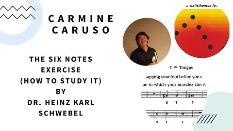 How to Study the Carmine CARUSO (Six Notes Exercise) by Dr. Heinz Karl Schwebel [w/DEMO at the end]