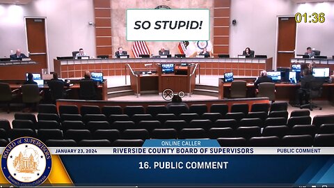Called 'STUPID' Twice During Riverside Board Meeting Jan 23, 2024.