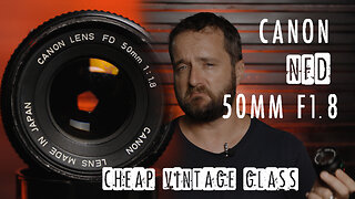 Canon nFD 50mm F1-8 | Cheap Vintage Glass | Danie Nel Photo