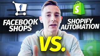 What's better: Facebook Shops Vs. Shopify Automation