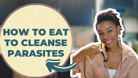 What to Eat on a Parasite Cleanse | Ayurveda Edition