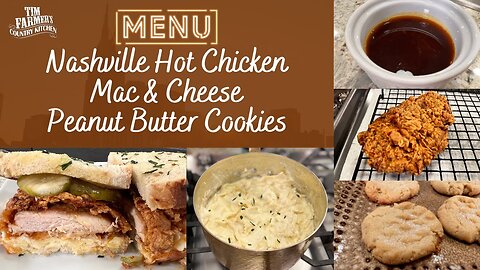 Nashville Hot Chicken and Mac & Cheese Sandwich, and Peanut Butter Cookies (#1018)