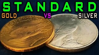 Why A Gold Standard Instead Of A Silver Standard?