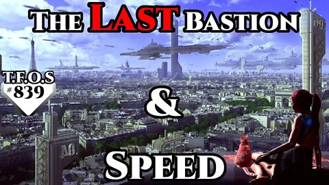 Science Fiction (2021) Short Story - The Last Bastion & Speed (HFY TFOS# 839)