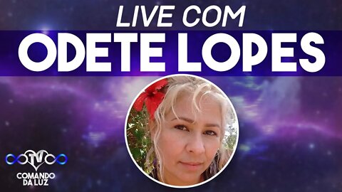 Live com Odete Lopes - 22/08/22