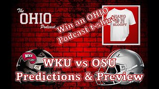 Predict the WKU vs OSU score and win a FREE OHIO Podcast t-shirt!!!!