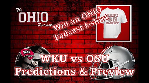 Predict the WKU vs OSU score and win a FREE OHIO Podcast t-shirt!!!!