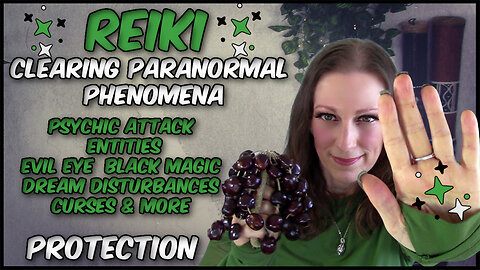 Karuna Ki Reiki - For Protection & Removing Dark Energy Entities Psychic Attacks Black Magic +