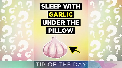 Sleep With Garlic Under Your Pillow