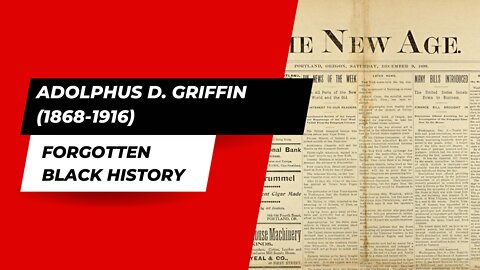 ADOLPHUS D. GRIFFIN (1868-1916)