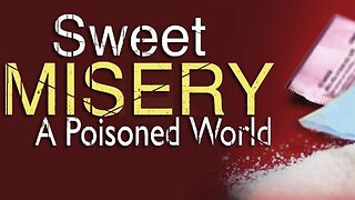 Sweet Misery A Poisoned World