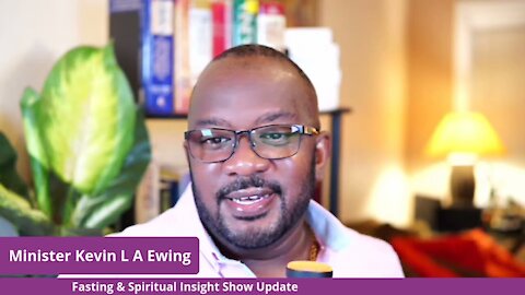 Fasting & Spiritual Insight Show Update