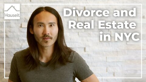 Divorce and Real Estate in NYC