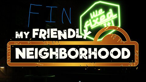 My Friendly Neighborhood: Finally