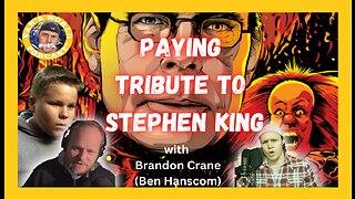 Tribute to Stephen King - with Brandon Crane aka Ben Hanscom | Clips