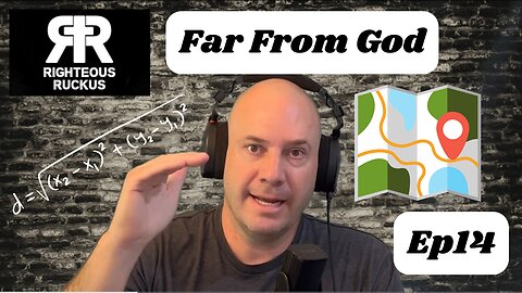 Far From God Ep14