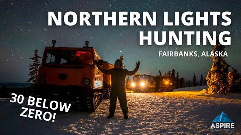 Northern Lights Hunting in -30 Degrees in Fairbanks Alaska