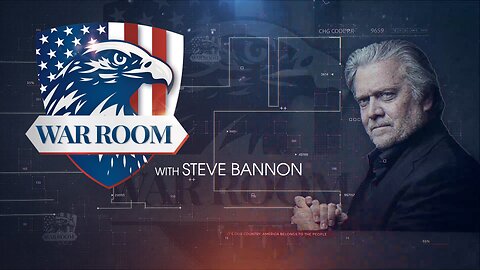 WAR ROOM EVENING SHOW WITH STEVE BANNON AT 5PM ET.