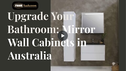 Upgrade Your Bathroom: Mirror Wall Cabinets in Australia