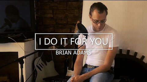 I do it for you | by Bryan Adams | cover by Prince Elessar