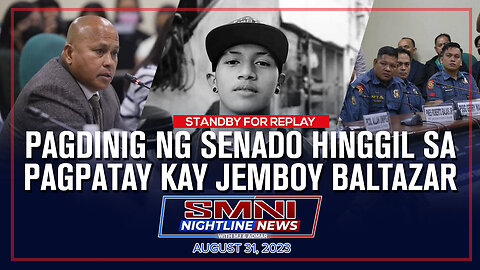 REPLAY: Pagdinig ng Senado hinggil sa pagpatay kay Jemboy Baltazar | August 31, 2023