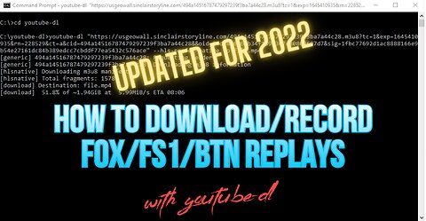 How to Download/Save/Record FOX FS1 BTN Replays using youtube-dl (updated for 2022)
