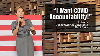 Kari Lake: "I Want COVID Accountability!" (Pandemic Amnesty)