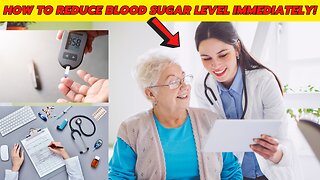 How To Reduce Blood Sugar Level Immediately