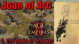 Age of Empires II - Joan of Arc - 2. The Maid of Orleans