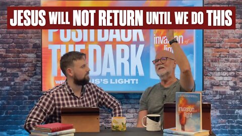 Highlight: Jesus Will NOT Return Until We REACH the UNREACHED (Matthew 24:14)