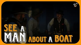 Red Dead Redemption 2 - Country Pursuits - See A Man About A Boat