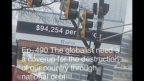 WW3 | Ep. 490 The globalist need a a coverup for the destruction through national debt!!!
