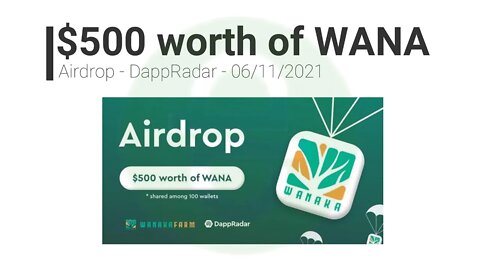 Airdrop - DappRadar - $ 500 in Wana - 06/11/21