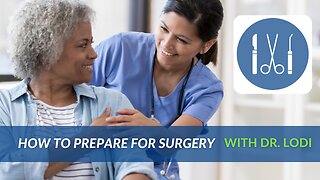 How to Prepare for Surgery