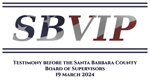 SB VIP testimony to the Board of Supervisors 19 MAR 2024