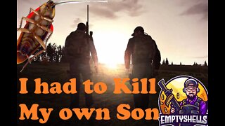 Dayz: I had to KILL my own SON!