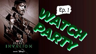 Secret invasion S1E1 | Watch Party