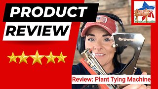 Gardening Product Review ** Plant Tying Machine **MUST HAVE!