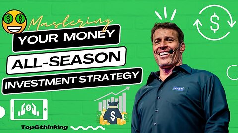 Mastering Your Money The Ultimate All Season Investment Strategy