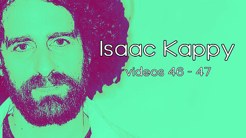 Isaac Kappy Videos 46 - 47: Smollett | Bohemian Grove | Culkin | Q | Roseanne