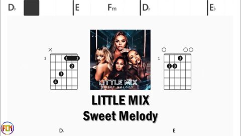 LITTLE MIX Sweet Melody - Guitar Chords & Lyrics HD