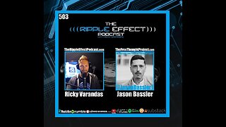 The Ripple Effect Podcast #503 (Jason Bassler | Exploring Free Thought)