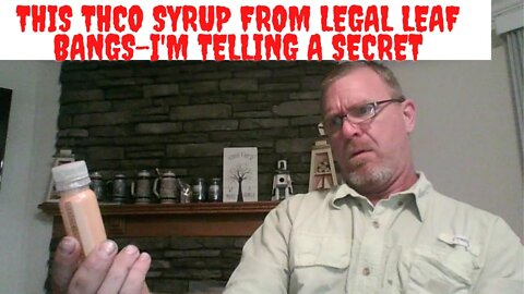 This THCO Syrup From Legal Leaf Bangs-I'm Telling A Secret