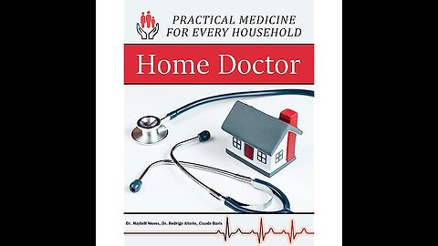 The Home Doctor - Practical Medicine for Every Household