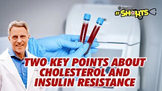 #SHORTS Two Key Points about Cholesterol and Insulin Resistance
