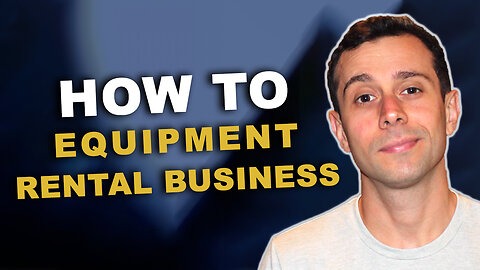 Guide To Starting A Profitable Equipment Rental Business